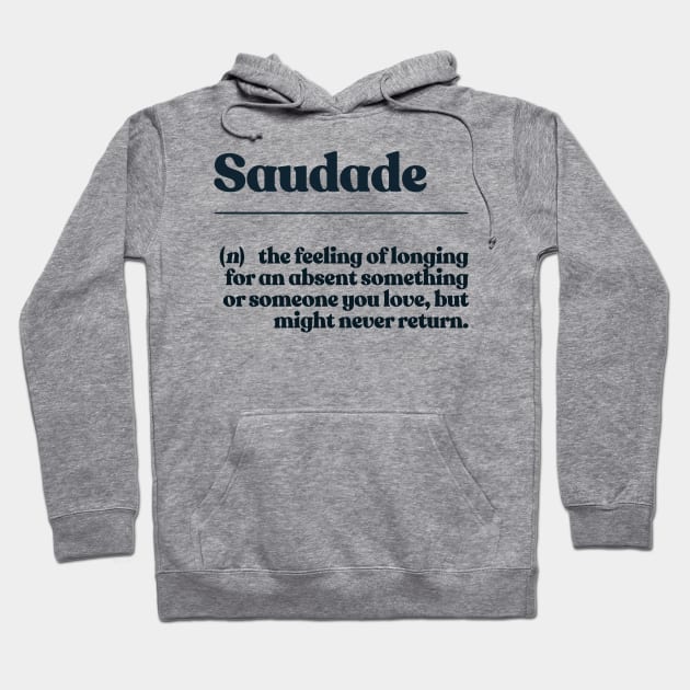 Saudade Definition Design Version #2 Hoodie by DankFutura